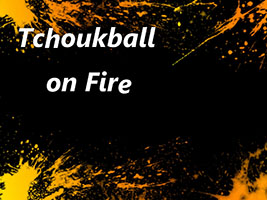 Tchoukball On Fire is Live